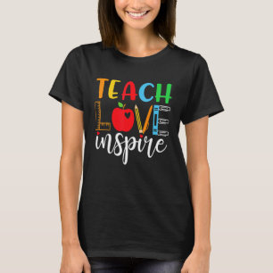Teach Love Inspire Teaching Kindness Teacher Women T-Shirt