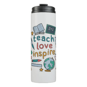 Teach Love Inspire Thermal Tumbler