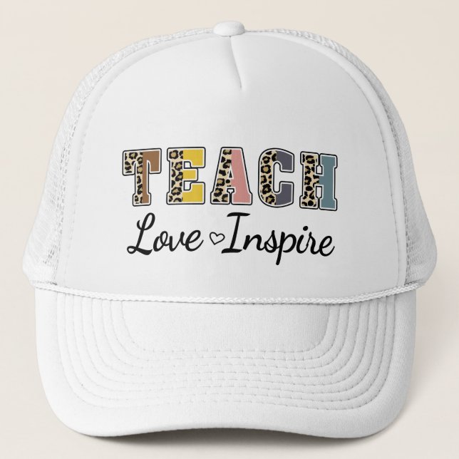 Teach, Love, Inspire Trucker Hat (Front)