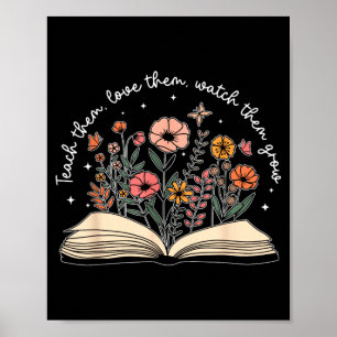 Teach Love Watch Grow Retro Teacher Floral Poster