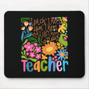 Teach Love Watch Grow Teacher Back To School Mouse Mat