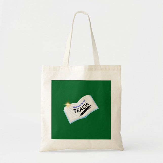 Teach ( Matthew 28 : 20 ) ToteBag Tote Bag (Front)