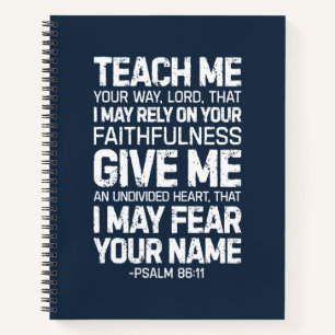 Teach Me Your Way Lord, Psalm 86:11 Notebook