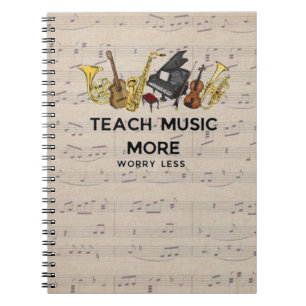 Teach Music More Worry Less Music Teacher  Notebook