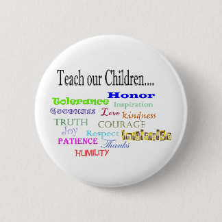 Teach our Children 6 Cm Round Badge