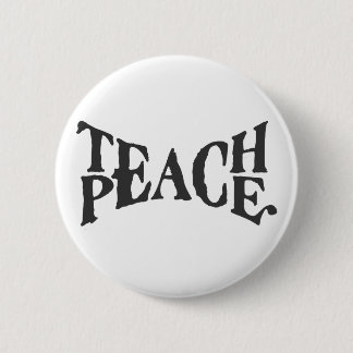 Teach Peace 6 Cm Round Badge
