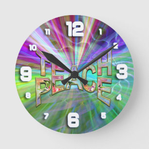 Teach Peace all the time. Round Clock