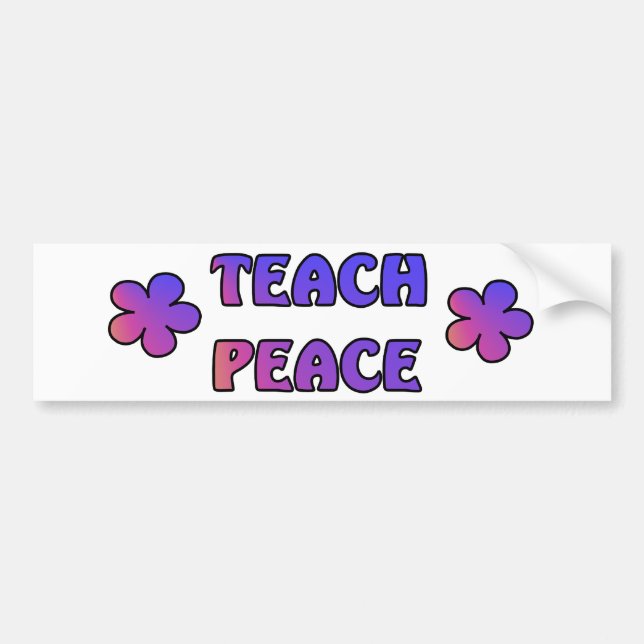 Teach Peace Bumper Sticker (Front)