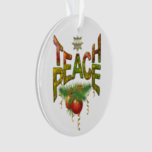 Teach Peace Christmas Gathering Ornament