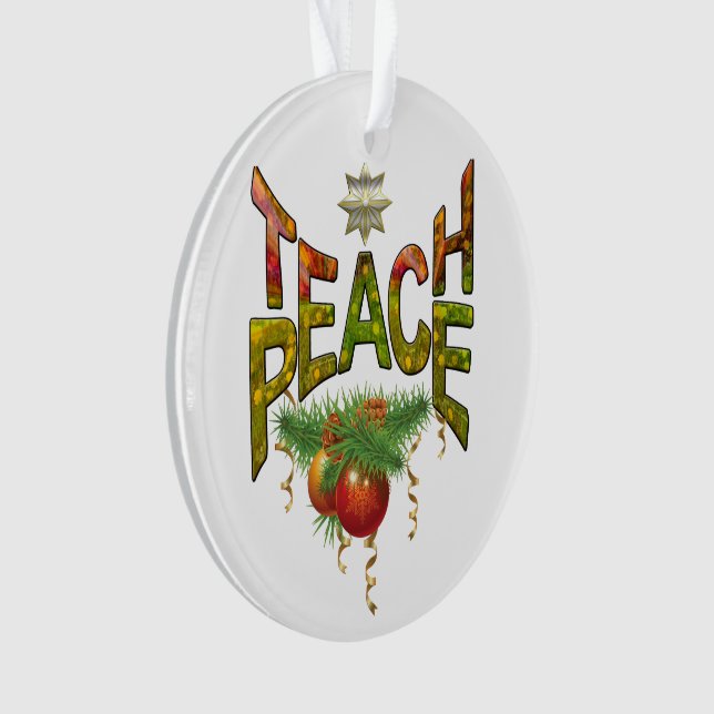 Teach Peace Christmas Gathering Ornament (Front)