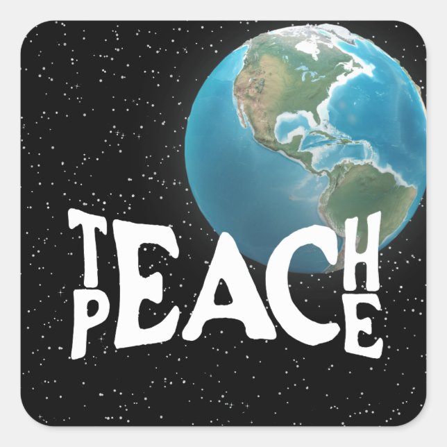 "Teach Peace" Text and Planet Earth Square Sticker (Front)