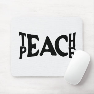 "Teach Peace" Text On White Mouse Mat