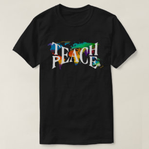 Teach Peace Tie Dye 🌎 World Tolerance Love T-Shirt