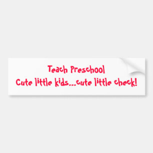 Teach Preschool Bumper Sticker