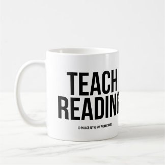 Teach Reading Coffee Mug