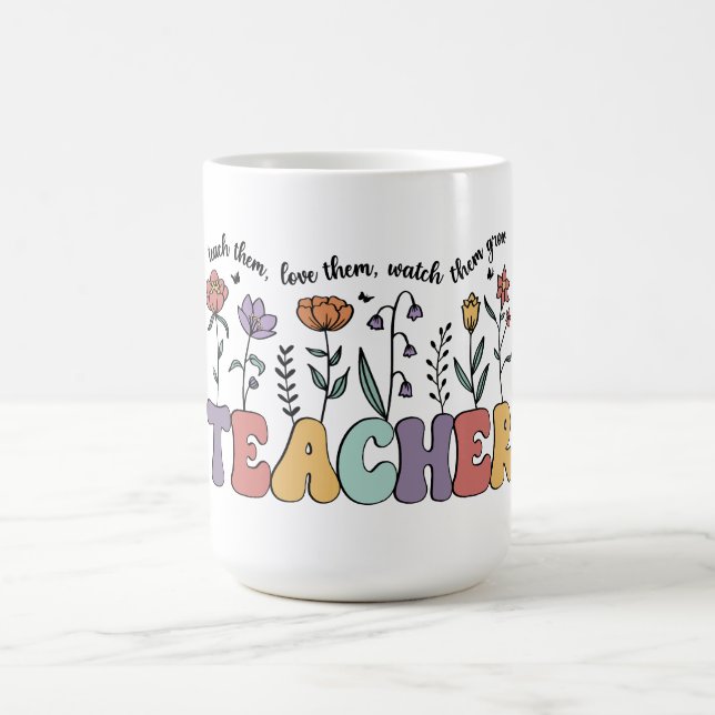 Teach them Love them Teacher Gift Ideas Thank You Coffee Mug (Center)