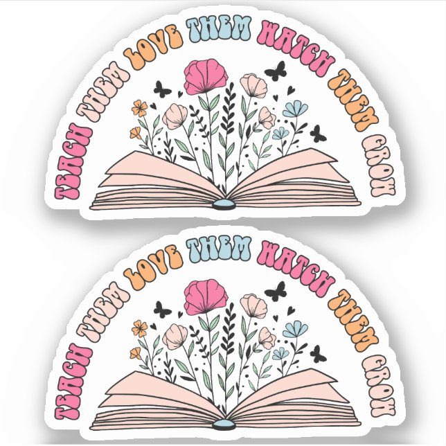 Teach Them, Love Them, Watch Them Grow Vinyl (Front)