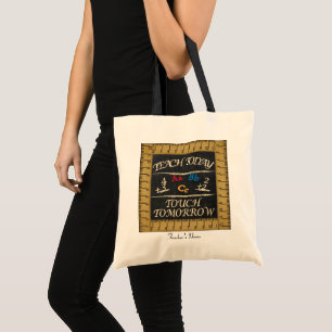 Teach Today, Touch Tomorrow Vintage Style Tote Bag