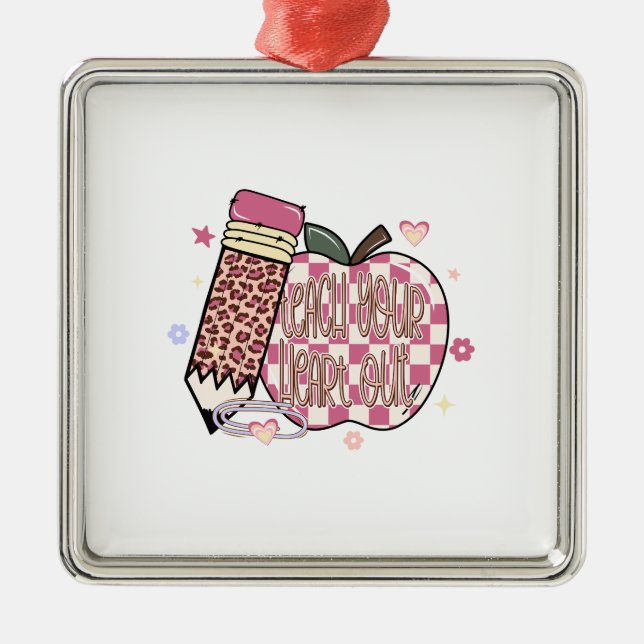 Teach Your Heart Out Teacher Metal Tree Decoration (Front)