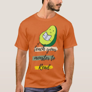 teach your monster to read T-Shirt
