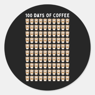 Teacher 100 Coffee Cups 100th Day School Classic Round Sticker