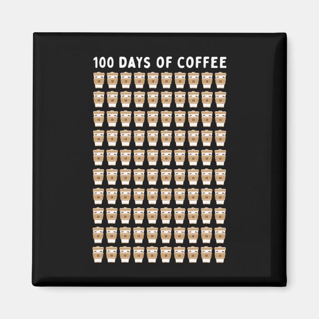 Teacher 100 Coffee Cups 100th Day School  Magnet (Front)