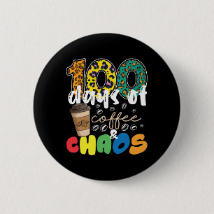 Teacher 100 Days Of School 100 Days Of Coffee And 6 Cm Round Badge