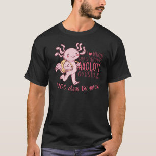 Teacher 100 Days Of School Brighter Axolotl Questi T-Shirt