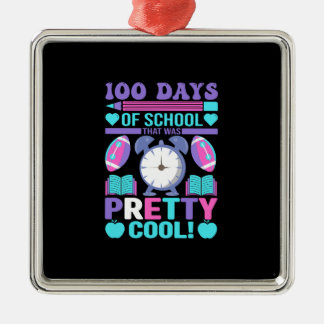 Teacher 100 Days Of School That Was Pretty Cool Metal Tree Decoration