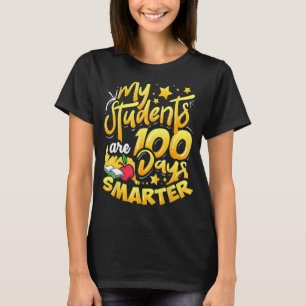 Teacher 100th Day Of School 100 Days Smarter T-Shirt