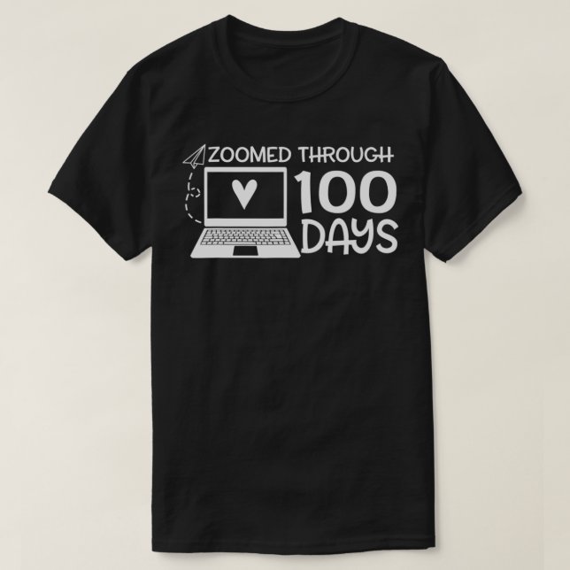 Teacher 100th Day Of School Gift  Zoomed Through 1 T-Shirt (Design Front)