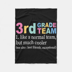 Teacher 3rd Grade Team Like A Normal Team But Much Fleece Blanket