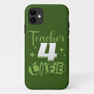 TEACHER 4 LIFE #teacher life iPhone 11 Case