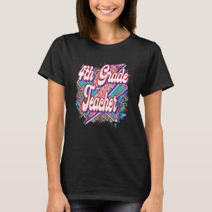 Teacher 4th Grade Teacher Back To School T-Shirt