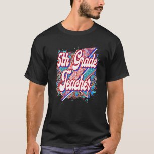 Teacher 5th Grade Teacher Back To School T-Shirt