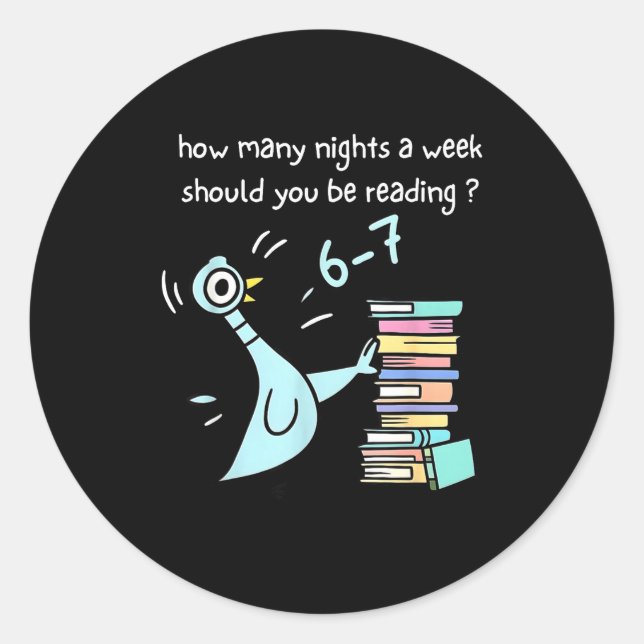 Teacher 67 How Many Nights A Week Should You Be Re Classic Round Sticker (Front)