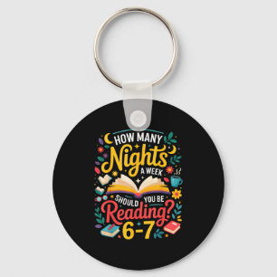 Teacher 67 How Many Nights A Week Should You Be Re Key Ring