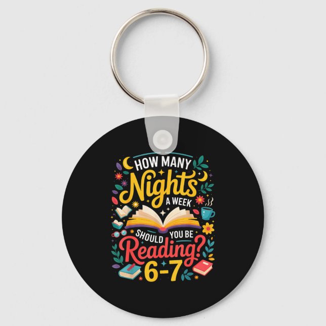 Teacher 67 How Many Nights A Week Should You Be Re Key Ring (Front)