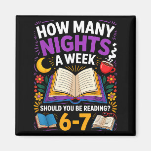 Teacher 67 How Many Nights A Week Should You Be Re Magnet