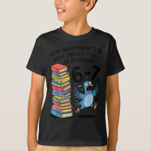 Teacher 67 How Many Nights A Week Should You Be Re T-Shirt