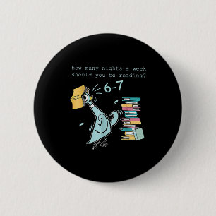 Teacher 6-7 How Many Nights A Week Should You Be R 6 Cm Round Badge