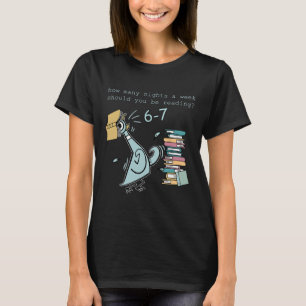Teacher 6-7 How Many Nights A Week Should You Be R T-Shirt