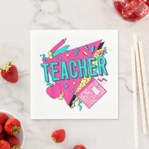 Teacher 90s Retro Colourful Teacher Back To School Napkin