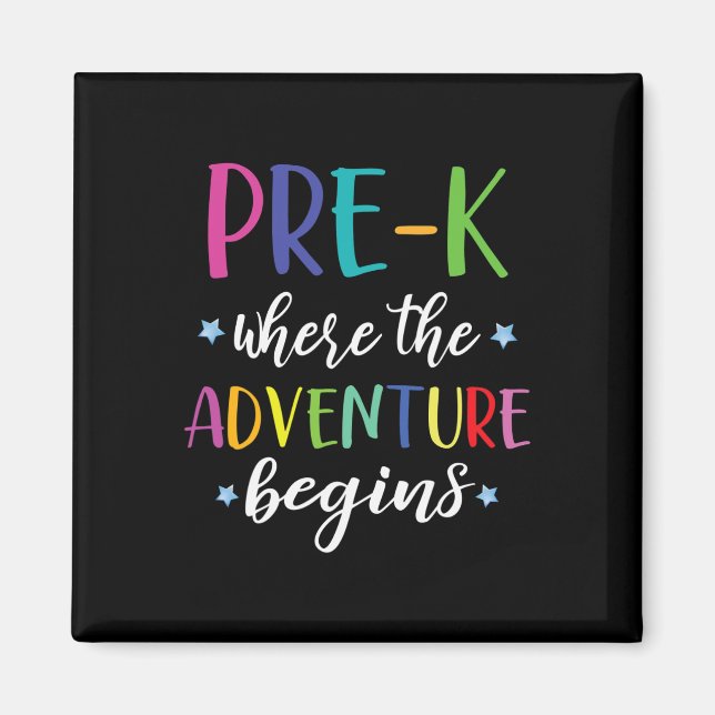 Teacher Adventure Begins First Day Preschool Teach Magnet (Front)