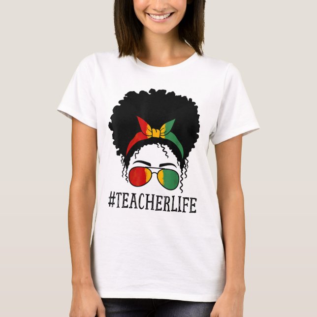 Teacher African Women Messy Bun Black History Mont T-Shirt (Front)