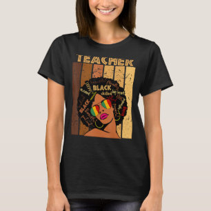 Teacher Afro African American Women Black History T-Shirt