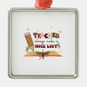 Teacher Always Make A Nice List Metal Tree Decoration