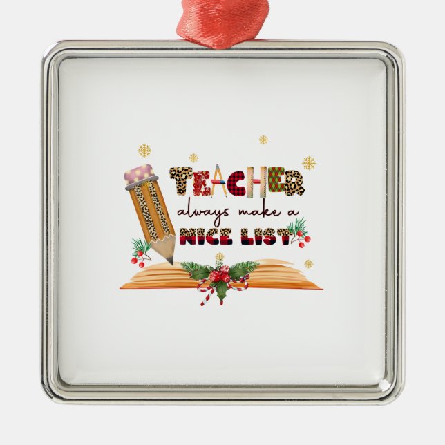 Teacher Always Make A Nice List Metal Tree Decoration (Front)