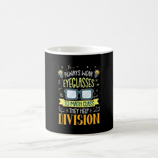 Teacher Always Wear Eyeglasses To Math Class Coffee Mug (Center)