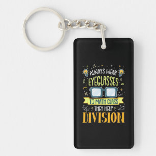 Teacher Always Wear Eyeglasses To Math Class Key Ring